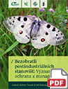 Bezobratlí postindustriálních stanovišť [Invertebrates of Postindustrial Habitats]